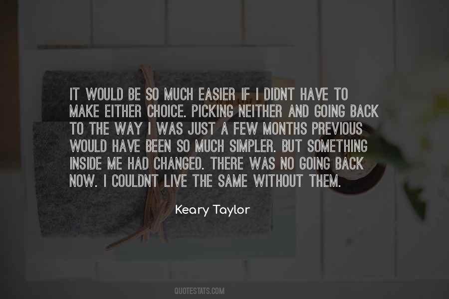 If I Had The Choice Quotes #1615508