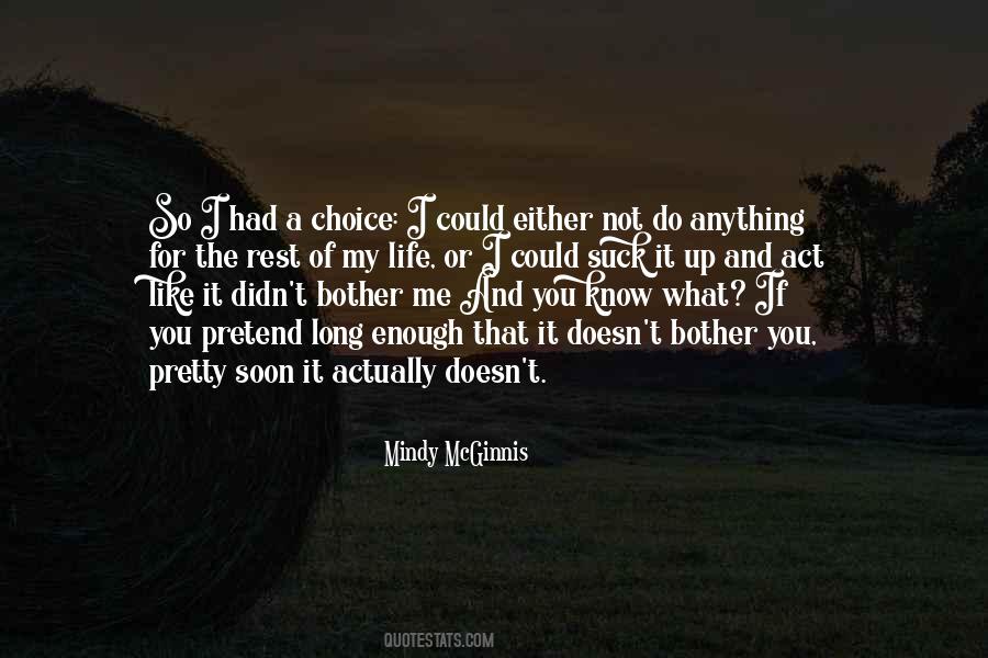 If I Had The Choice Quotes #1751048
