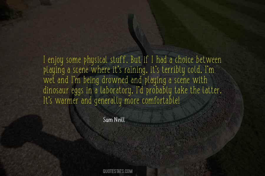If I Had The Choice Quotes #1840527