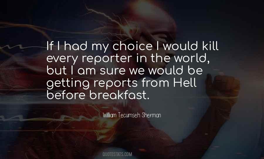 If I Had The Choice Quotes #357912