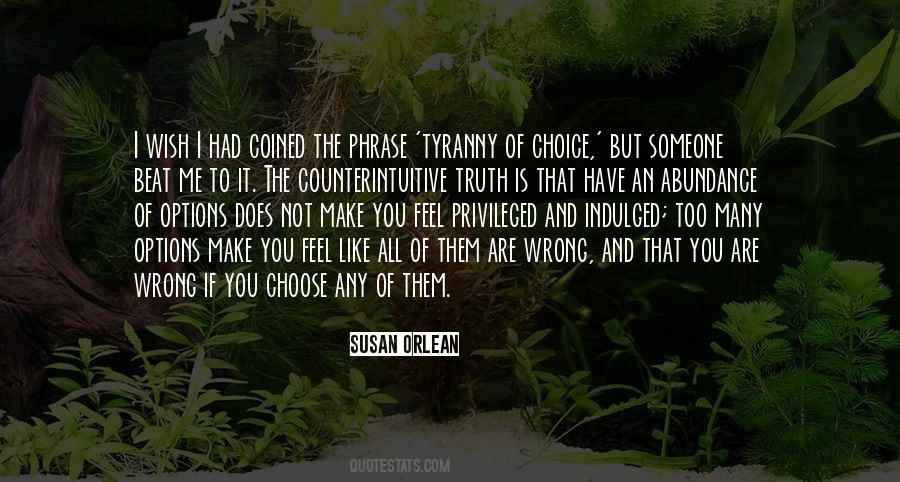 If I Had The Choice Quotes #428642