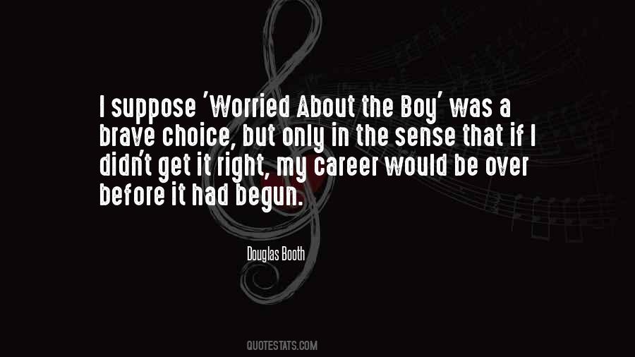 If I Had The Choice Quotes #615870