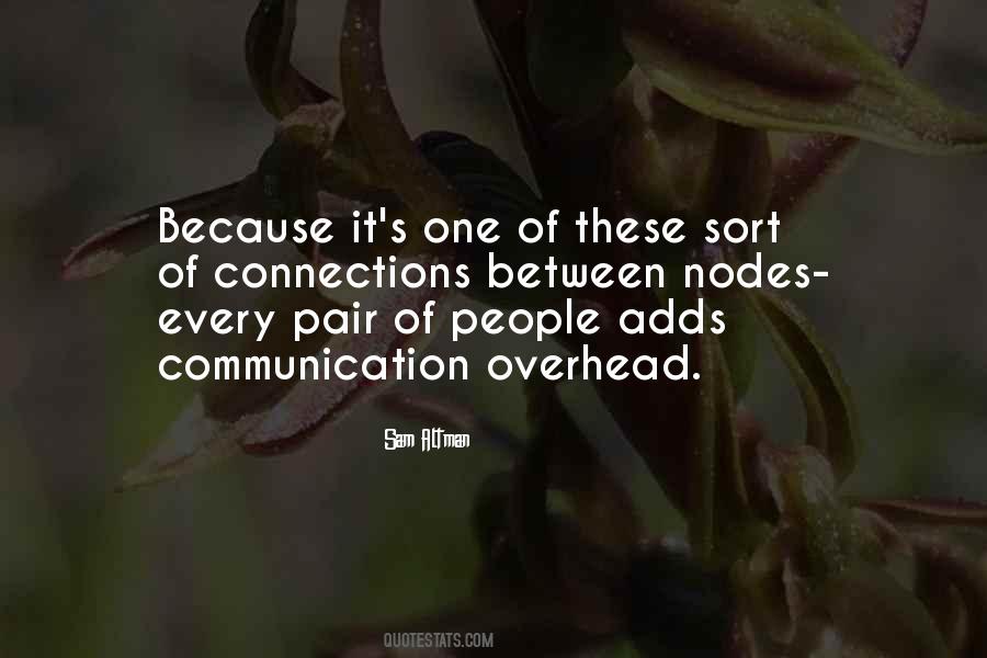 Connections Between People Quotes #1651455