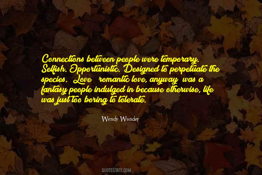 Connections Between People Quotes #1826460
