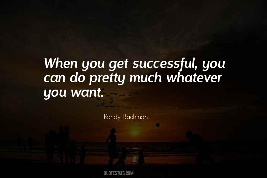 Bachman Quotes #1550742