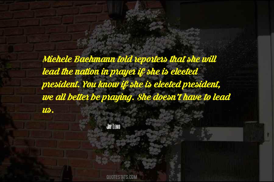 Bachmann Quotes #1726664