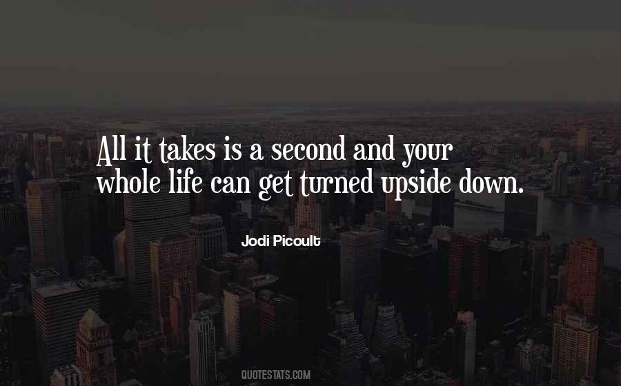 Life Upside Down Quotes #1360921