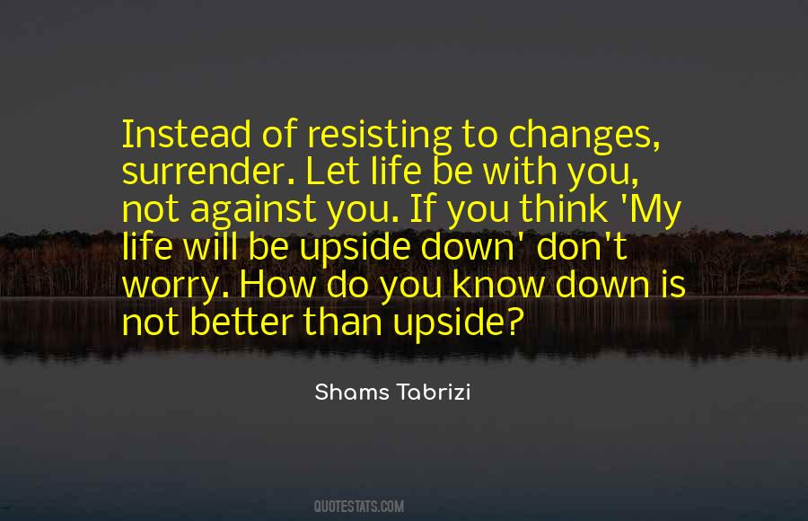 Life Upside Down Quotes #1681082