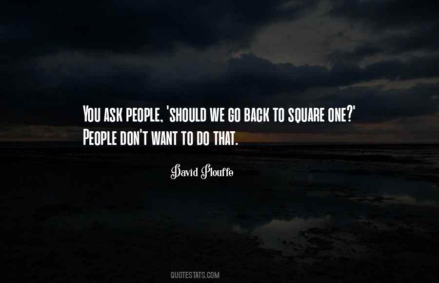 Back At Square One Quotes #1126359