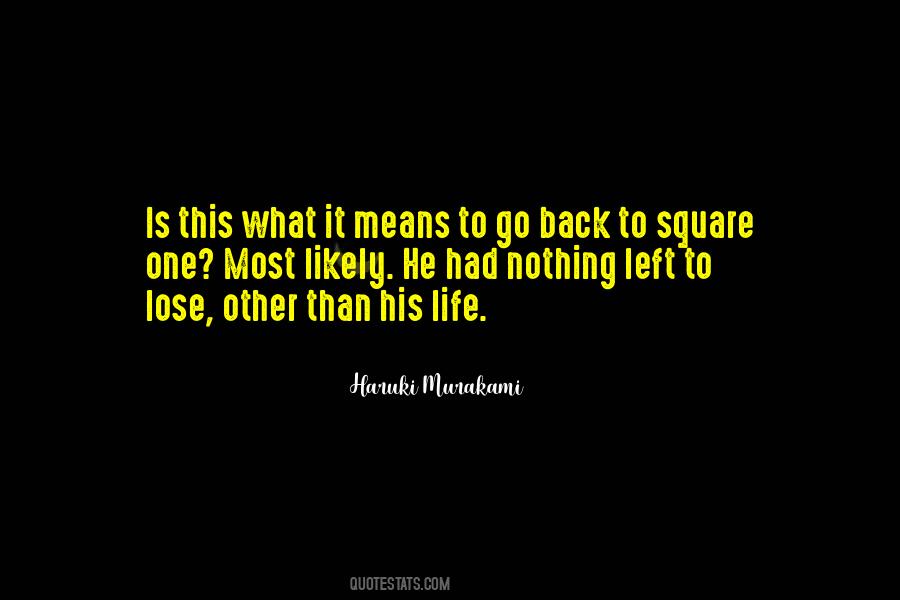 Back At Square One Quotes #1238880