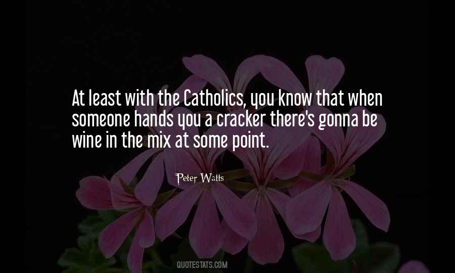 Catholics In Quotes #759382