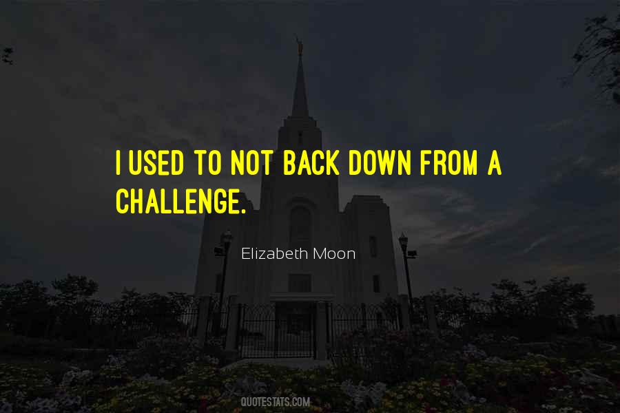 Back Down Quotes #985459