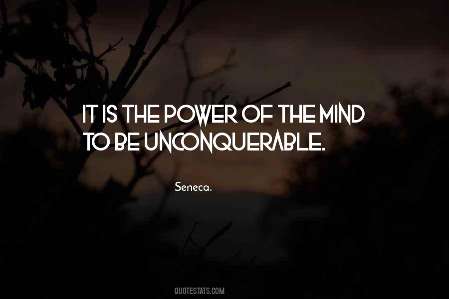 Unconquerable Mind Quotes #1774529