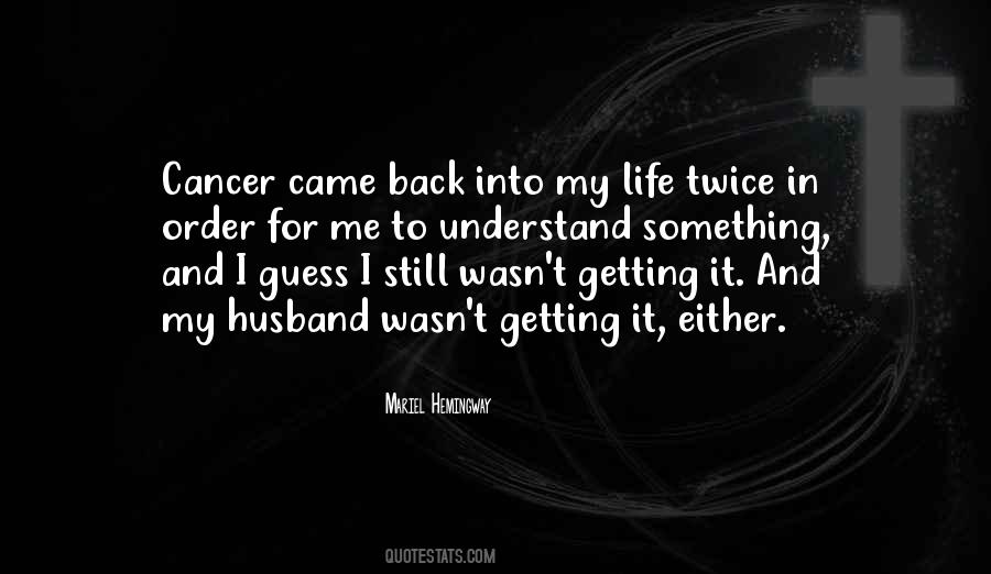 Back In My Life Quotes #366536