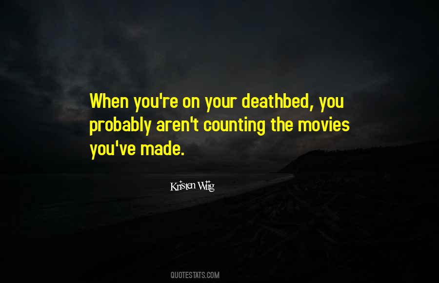 Your Deathbed Quotes #1748439