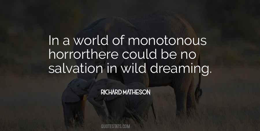 Monotonous World Quotes #61467