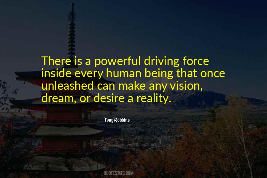 A Driving Force Quotes #1678947