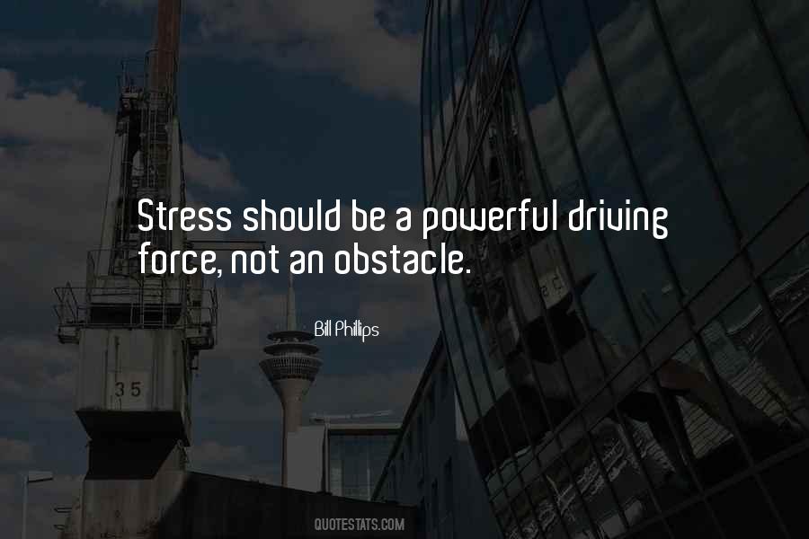 A Driving Force Quotes #1730346