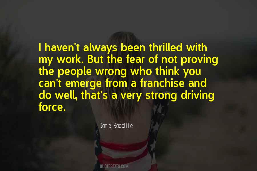 A Driving Force Quotes #727609