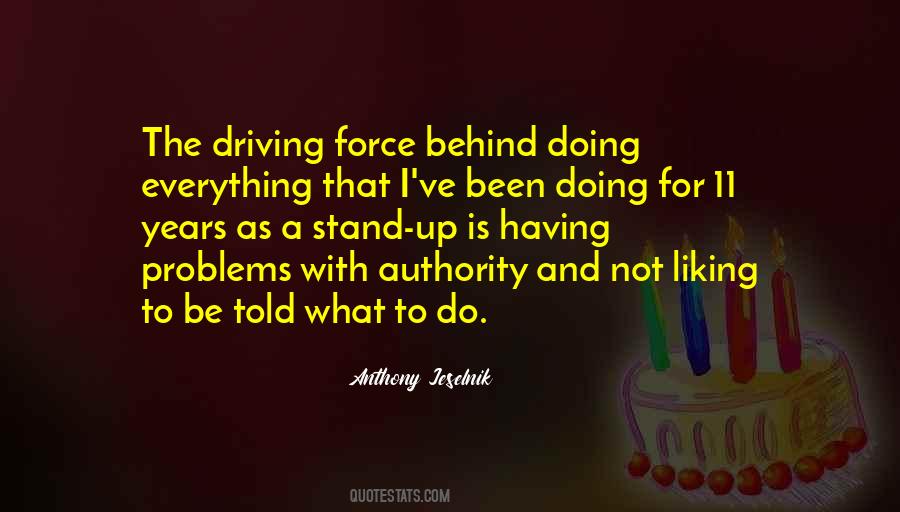 A Driving Force Quotes #819659