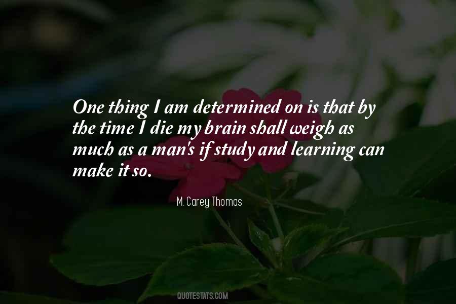 Determined Men Quotes #602824