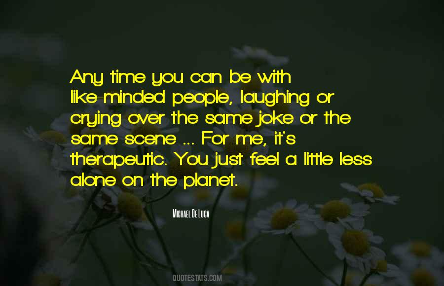 Less Alone Quotes #1340285