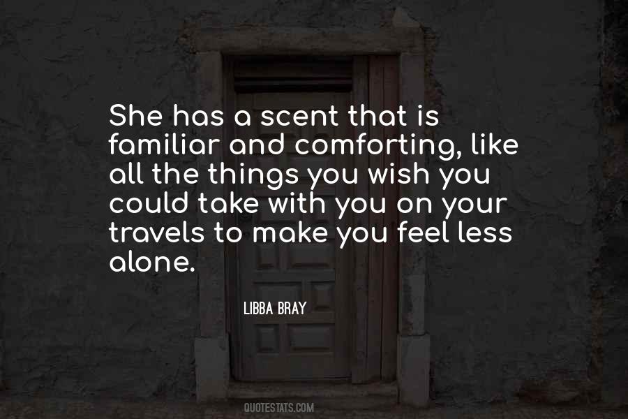 Less Alone Quotes #136536