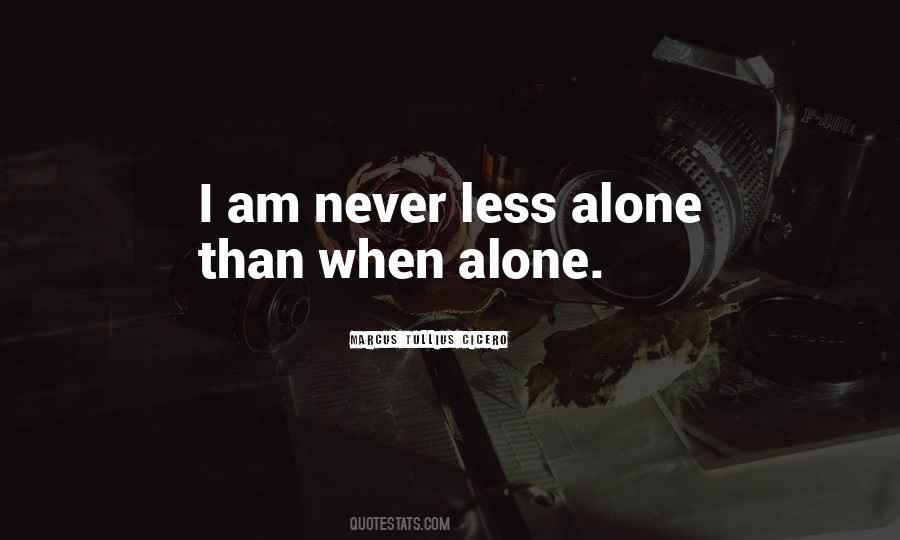 Less Alone Quotes #1414432