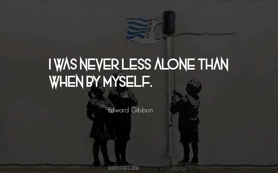 Less Alone Quotes #1559160