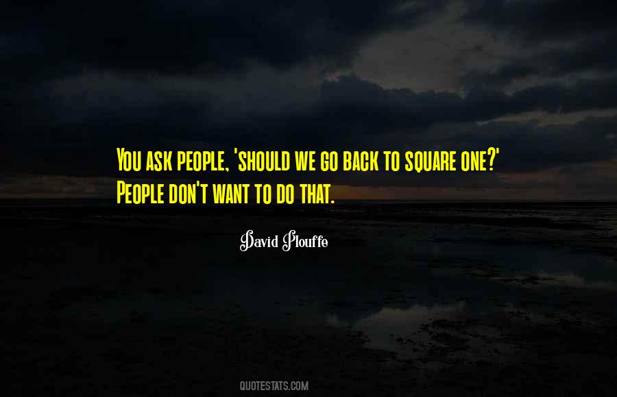 Back To Square One Quotes #1126359
