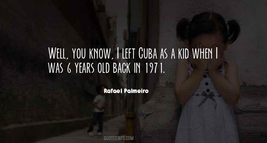 Back When I Was A Kid Quotes #1725839