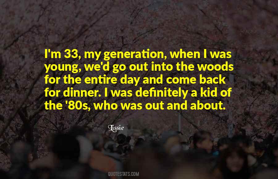 Back When I Was A Kid Quotes #45180