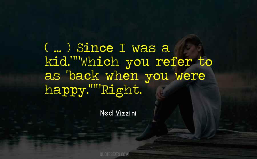 Back When I Was A Kid Quotes #586126