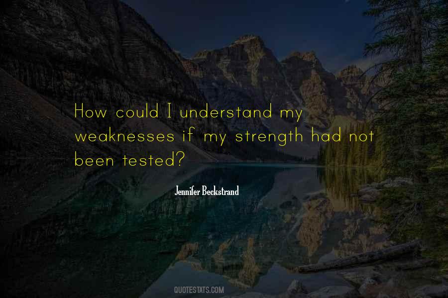 Understand Weaknesses Quotes #370239
