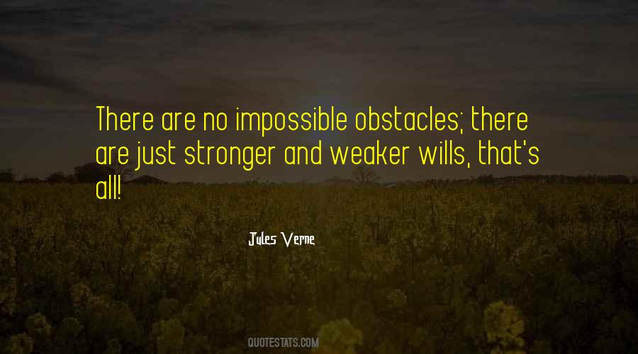 Stronger Than Your Obstacles Quotes #1032178