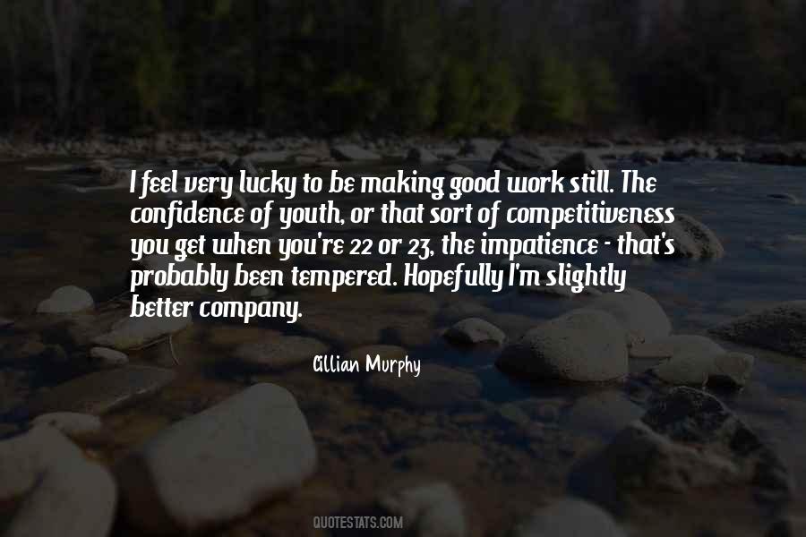 Impatience Of Youth Quotes #1645940