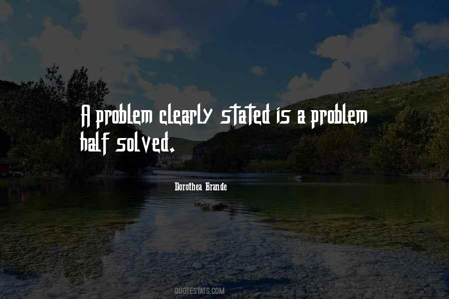 Problem Well Stated Quotes #1127642