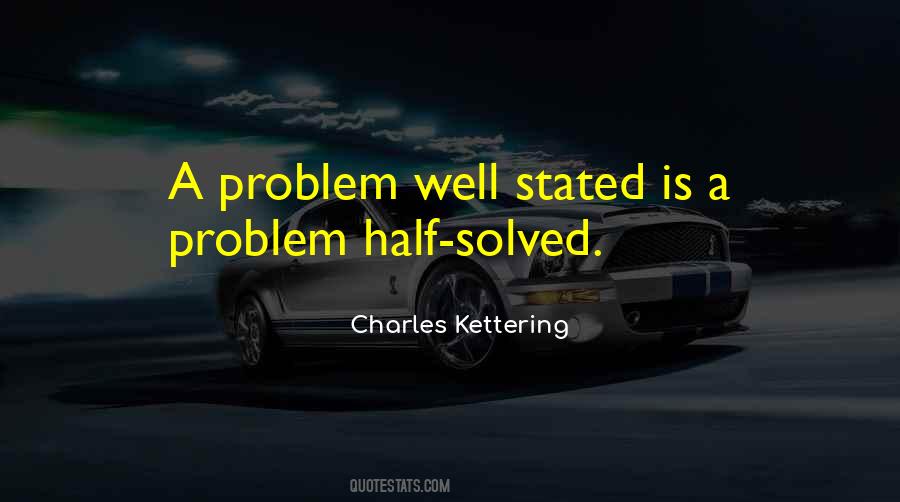 Problem Well Stated Quotes #1168863
