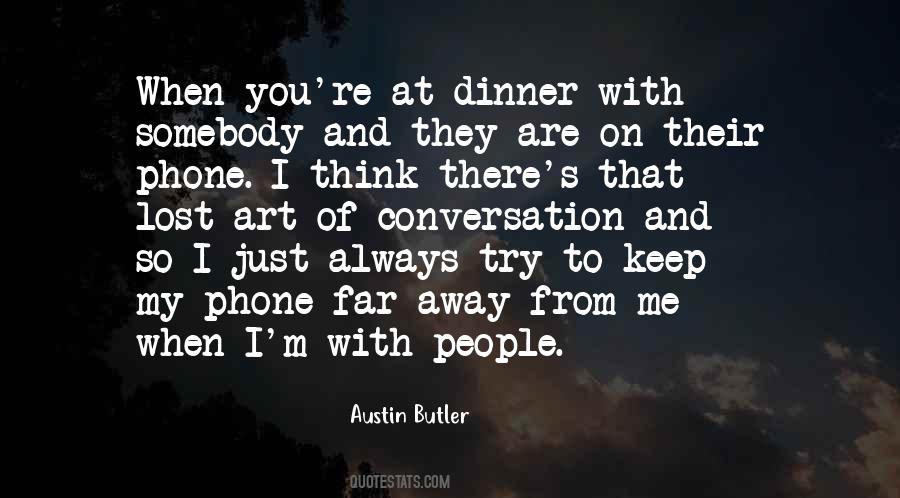 Dinner Conversation Quotes #878712