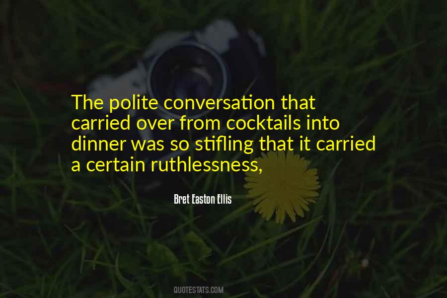 Dinner Conversation Quotes #928995