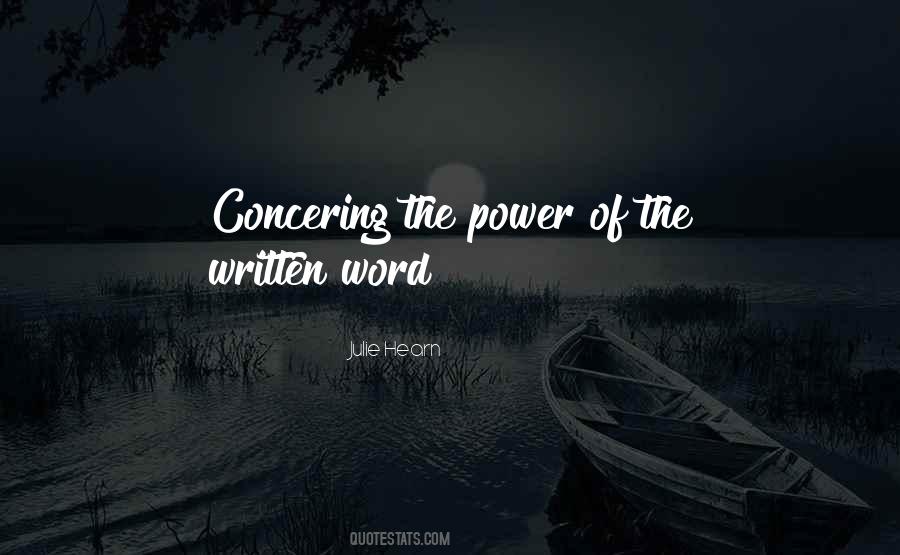 Power Of The Written Word Quotes #438989