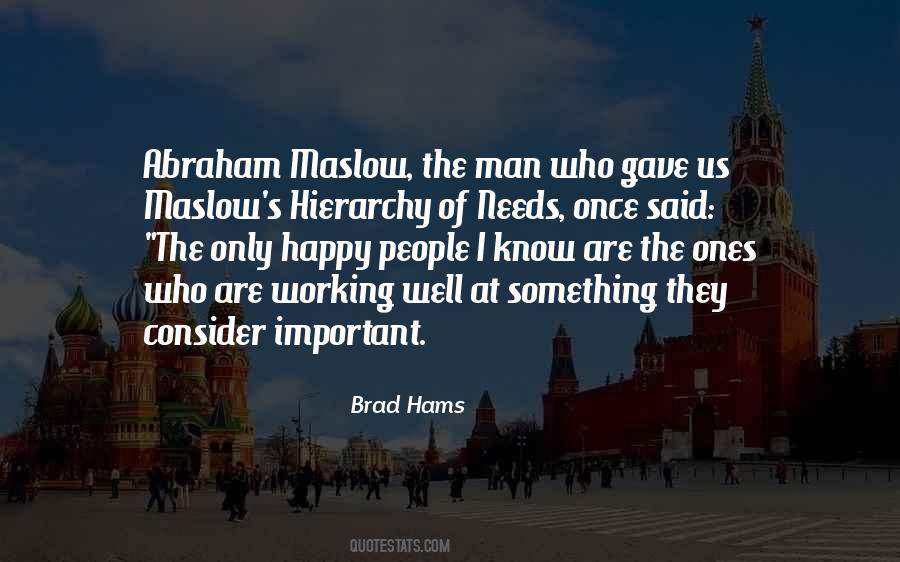 Maslow S Hierarchy Of Needs Quotes #1660295