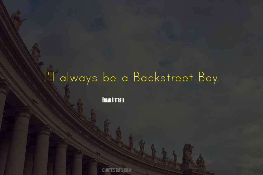 Backstreet Quotes #1355207