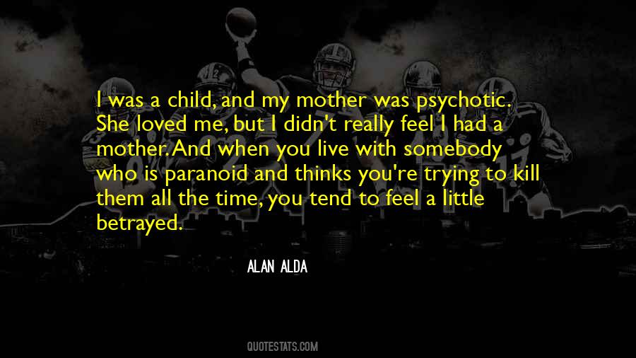 When You Feel Betrayed Quotes #1589545