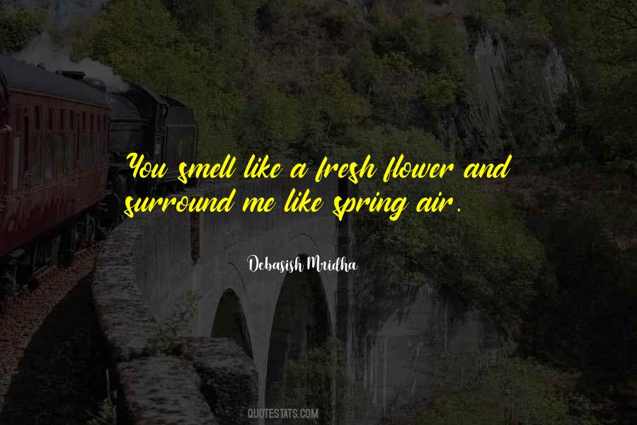 Smell Of Spring Quotes #179289