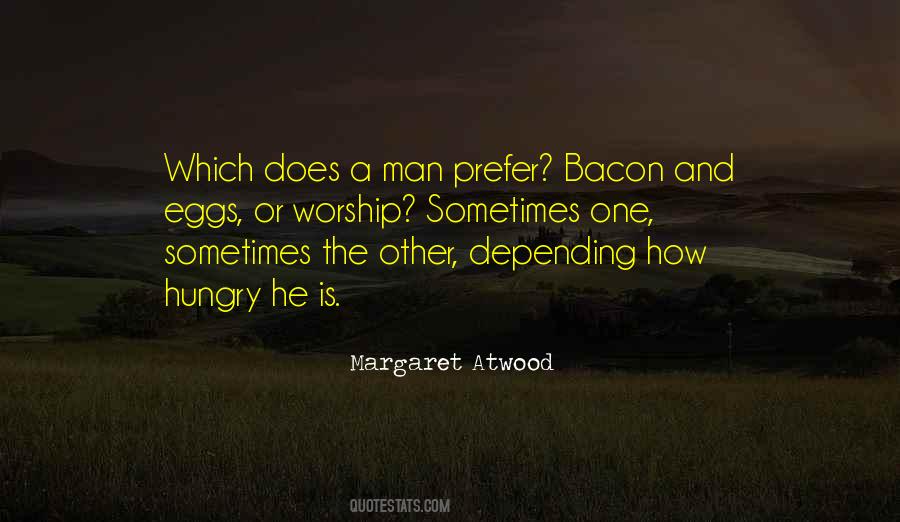 Bacon And Eggs Quotes #1364000