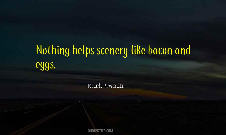 Bacon And Eggs Quotes #281194