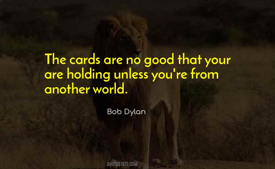 Your Cards Quotes #382931