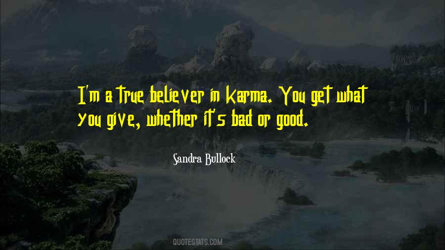 Bad And Good Karma Quotes #1549546
