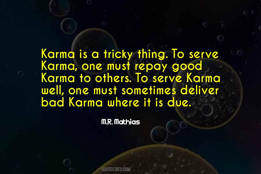 Bad And Good Karma Quotes #532114